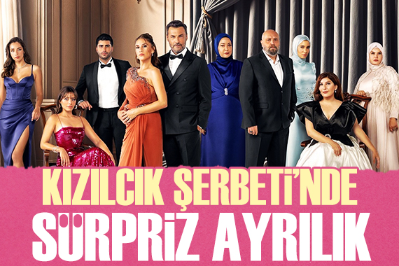 Kızılcık Şerbeti nde dikkat çeken ayrılık: Hikaye istediğim yere evrilmedi...