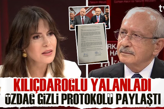 Kılıçdaroğlu o maddeleri yalanladı, Ümit Özdağ  gizli protokolü  paylaştı