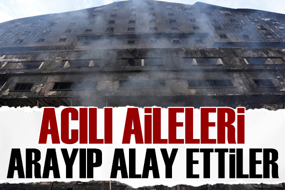 Bolu daki yangında hayatını kaybedenlerin ailelerini arayıp küfür ettiler: İnceleme başlatıldı!