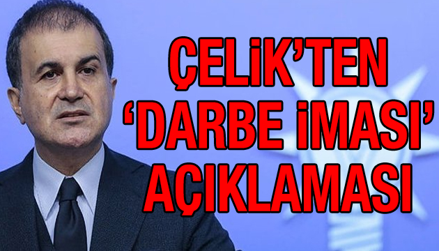 AK Partili Çelik: Rejim tartışması çıkarılmak isteniyor