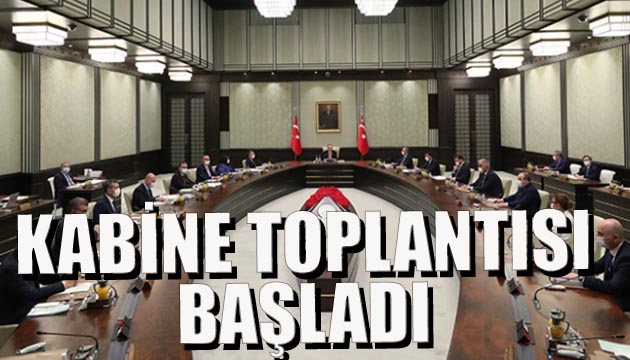 Kabine toplantısı başladı