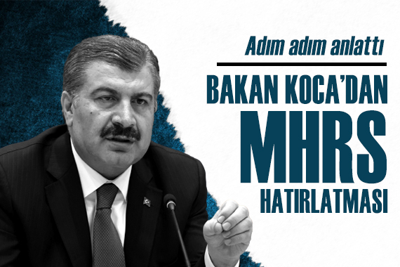 Bakan Koca dan MHRS hatırlatması