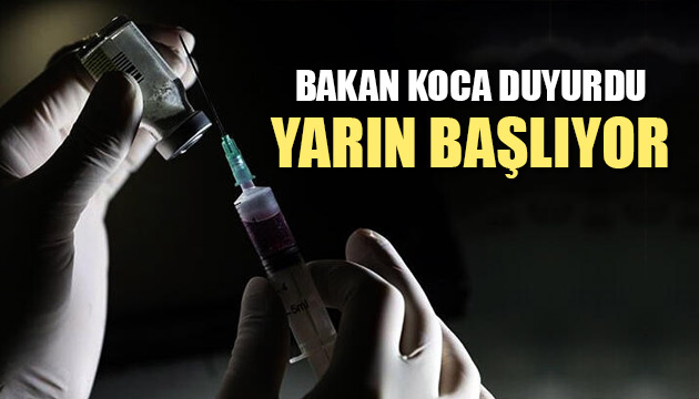 Bakan Koca duyurdu: Yarın başlıyor