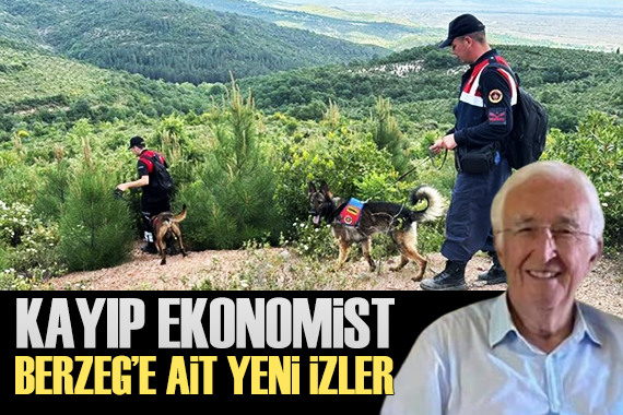 Kayıp ekonomist Berzeg e ait yeni izler bulundu