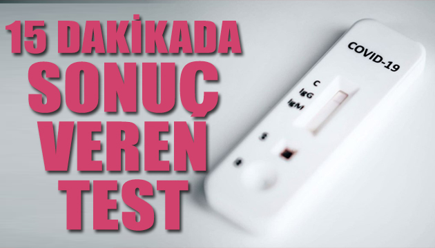 15 dakikada sonuç veren korona testi!