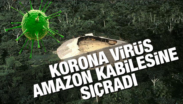 Kabusu Amazon ormanlarına da sıçradı!