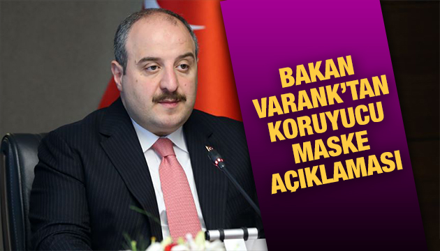 Bakan Varank tan koruyucu maske açıklaması