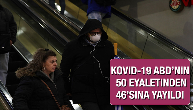 Kovid-19 ABD de 50 eyaletten 46 sına yayıldı