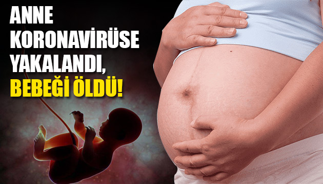 Anne koronavirüse yakalandı, bebeği öldü