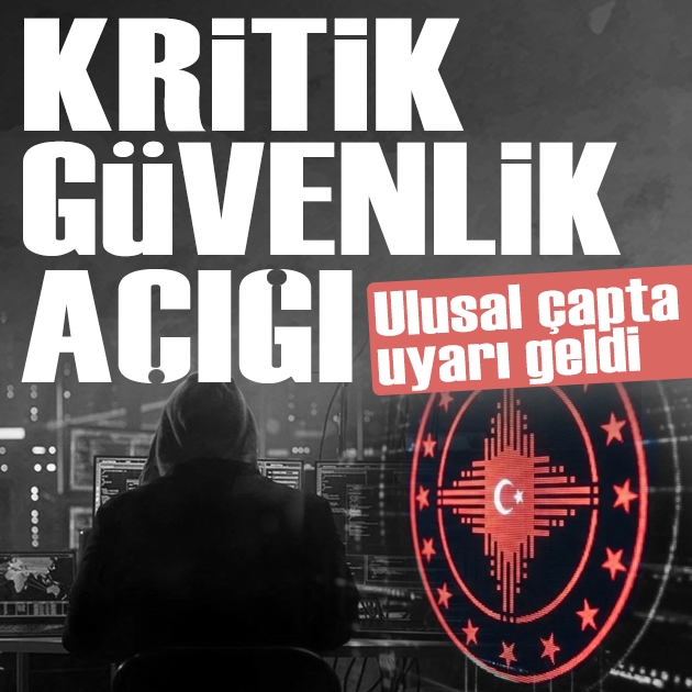 Kritik güvenlik açığı tespit edildi: Siber Güvenlik Başkanlığı'ndan ulusal çapta uyarı