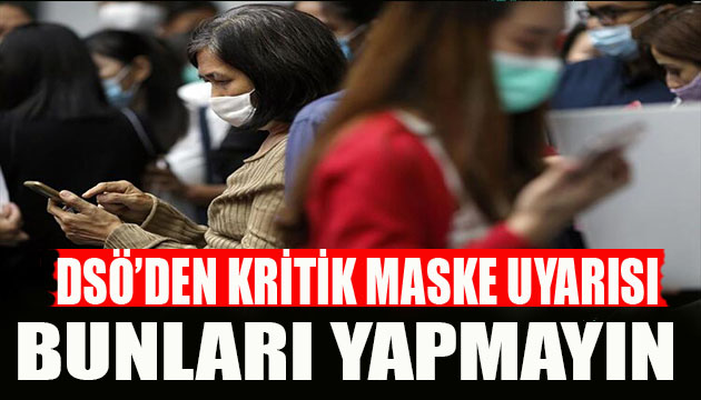 DSÖ den maske uyarısı