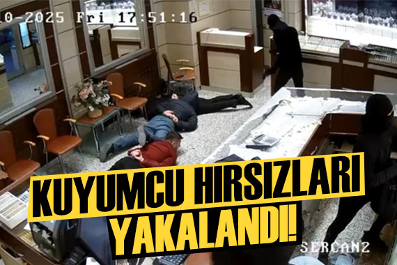 Bakan Yerlikaya duyurdu: Kuyumcu hırsızları yakalandı