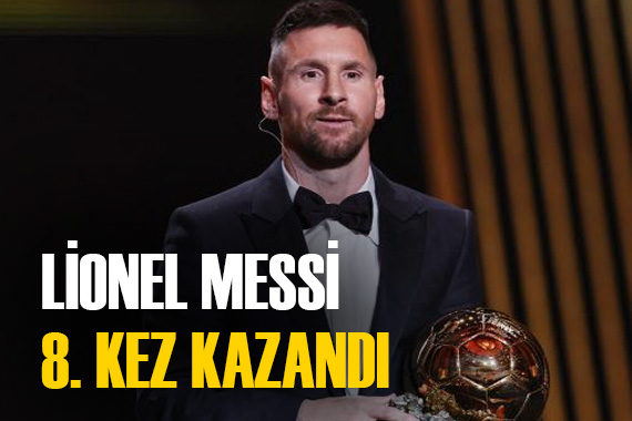 Lionel Messi, Ballon d Or u 8. kez kazandı