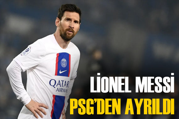 SON DAKİKA! PSG, Messi nin ayrılığını duyurdu