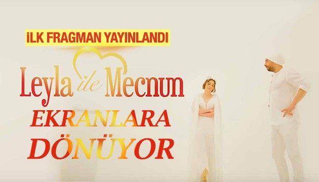 Leyla İle Mecnun'dan ilk fragman