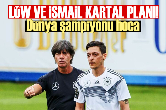 Fenerbahçe de Löw ve İsmail Kartal sesleri!