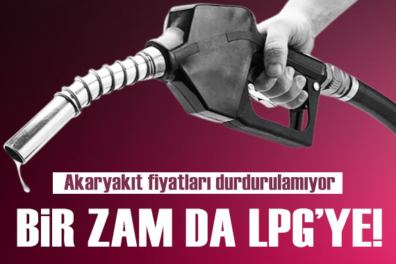 Araç sahipleri dikkat: Motorin zammı pompaya yansıdı! Bir zam da LPG ye geliyor...