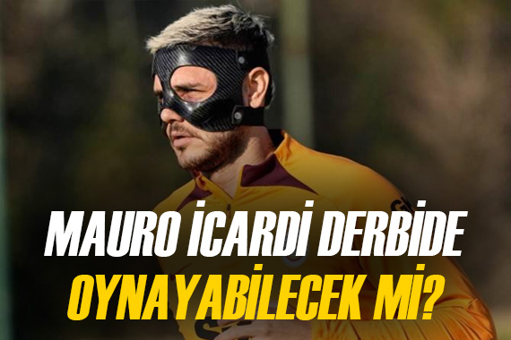 Mauro Icardi, dev derbide oynayacak mı?