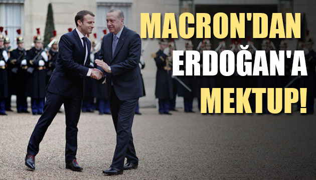 Macron dan Cumhurbaşkanı Erdoğan a mektup