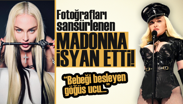 Fotoğrafları sansürlenen Madonna dan isyan!