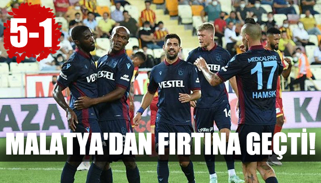 Malatya da Trabzon şov!
