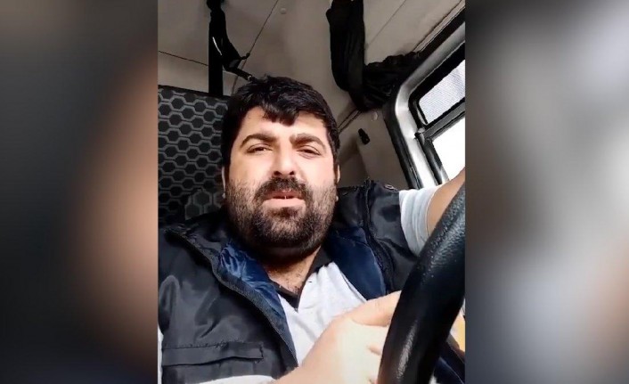  Beni virüs değil senin düzenin öldürür  diyen TIR şoförü gözaltına alındı