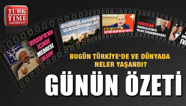11 Temmuz 2020 / Turktime Günün Özeti
