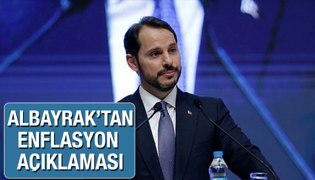 Bakan Albayrak tan enflasyon açıkalaması