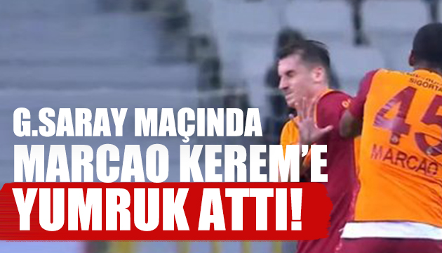 Marcao, Kerem e yumruk attı!