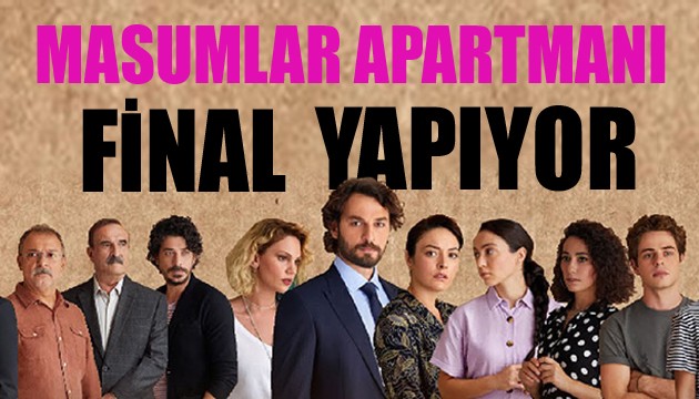 Masumlar Apartmanı sezon finali yapıyor