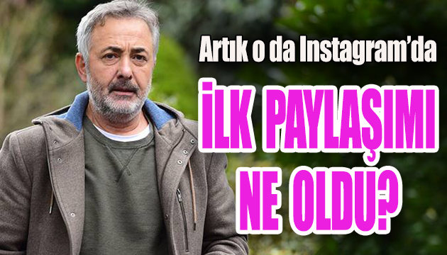 Mehmet Aslantuğ Instagram’a katıldı