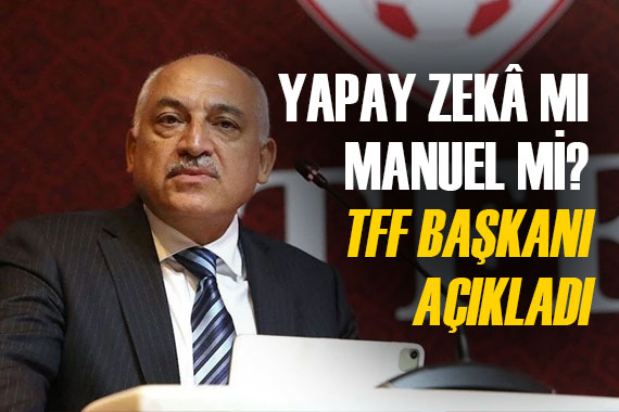 TFF Başkanı Mehmet Büyükekşi den hakem ataması açıklaması