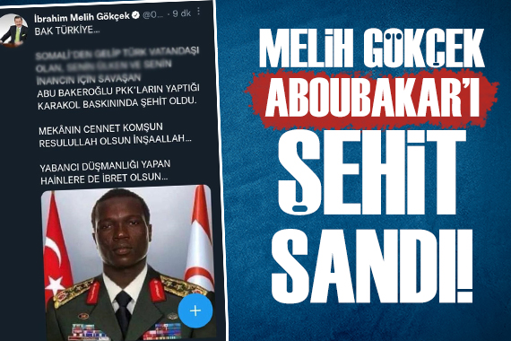 Melih Gökçek Aboubakar ı şehit sandı!