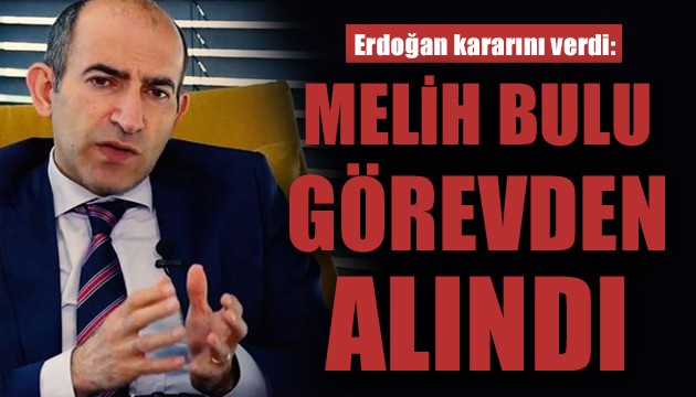 Erdoğan rektör Melih Bulu'yu görevden aldı!