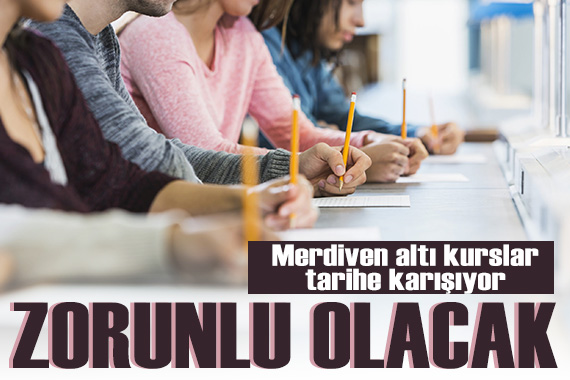 Merdiven altı kurslar tarihe karışıyor: 18 Eylül den itibaren zorunlu olacak!