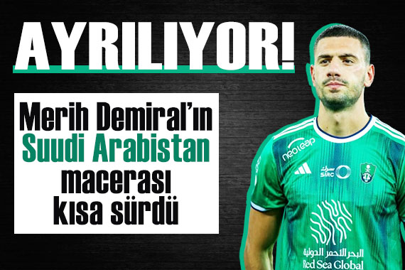 Merih Demiral Suudi Arabistan dan ayrılıyor! İşte yeni takımı...