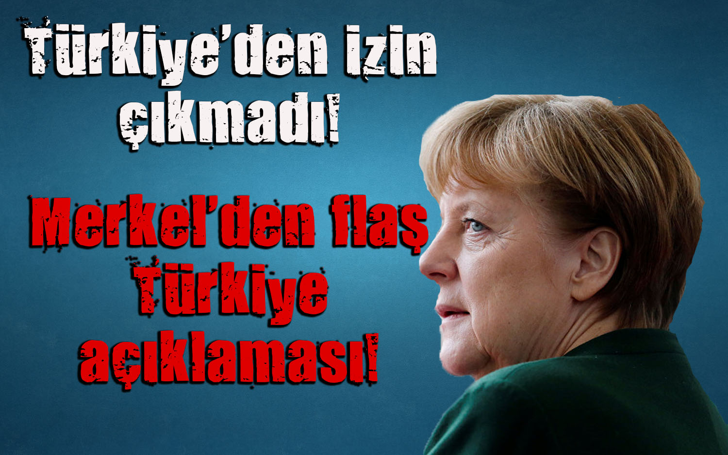 Merkel den flaş  İncirlik  açıklaması