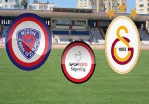 Mersin Galatasaray ı ağırlayacak1