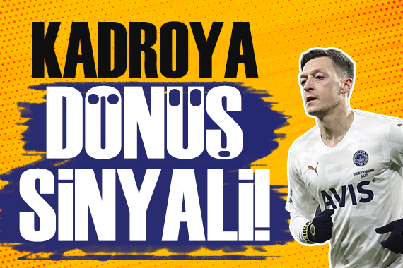 Mesut Özil den kadroya dönüş sinyali!