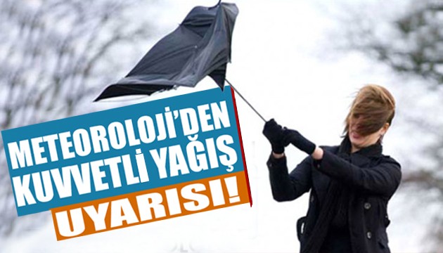 Meteoroloji'den sağanak ve lodos uyarısı