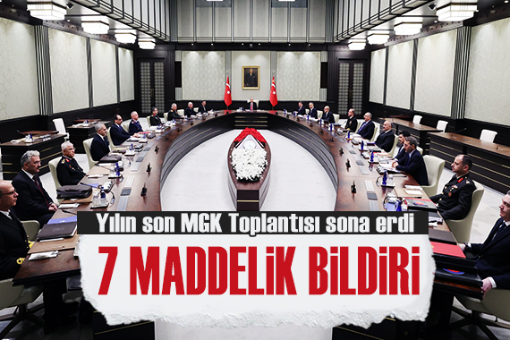 Yılın son toplantısı sona erdi! MGK dan 7 maddelik bildiri...