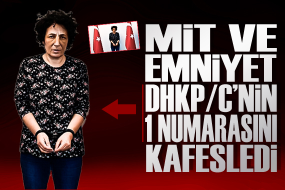 MİT ve emniyet, DHKP/C nin 1 numarasını kafesledi!