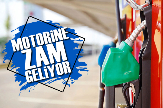 Motorine zam geliyor!