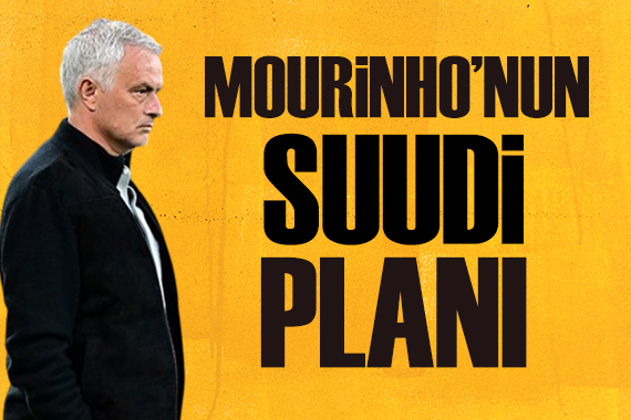 Mourinho nun Suudi planı | Spor basını ne yazdı?