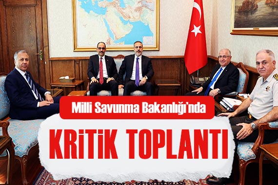 Milli Savunma Bakanlığı nda kritik toplantı!