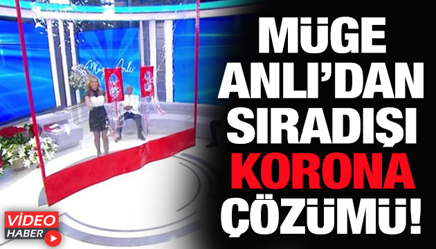 Müge Anlı dan sıradışı korona çözümü!