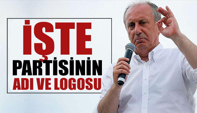 İşte Muharrem İnce nin partisinin adı ve logosu