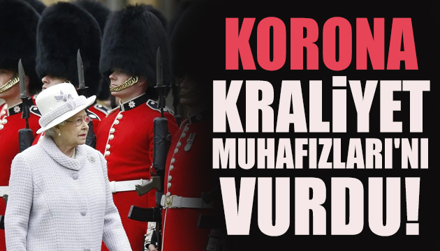 Korona Kraliyet Muhafızları nı da vurdu!