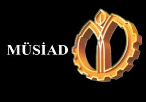 MÜSİAD Raporu Açıklandı: