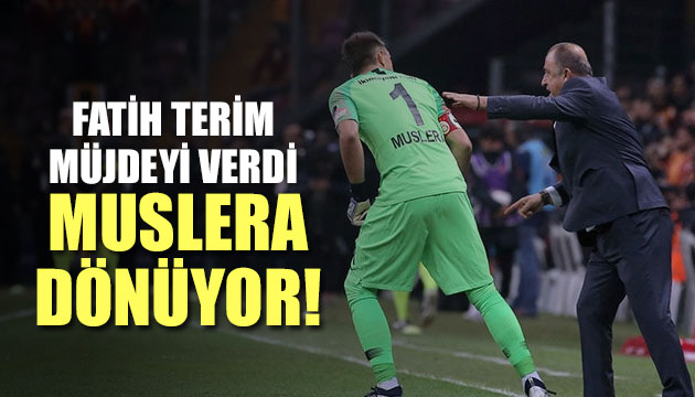 Fatih Terim müjdeyi verdi: Muslera dönüyor